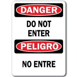 Bilingual Danger: Do Not Enter Sign